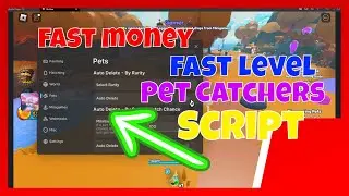 pet catchers op auto farm script - (infinite coins, auto catching)