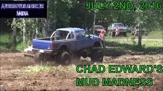 TRUCKS PLAY IN THE MUD AT CHAD EDWARD'S MUD MADNESS MUD BOG JULY 2ND, 2016 CADILLAC, MI