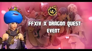FFXIV Dragon Quest Event - Breaking Brick Mountains