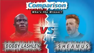 Bobby Lashley vs Sheamus Comparison🔥