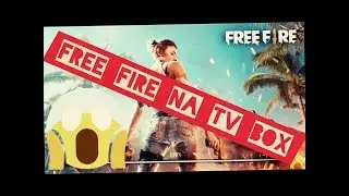 FREE FIRE NA TV BOX 😲
