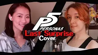 Persona 5 | LAST SURPRISE - Daria ft. @ying_verse (English Cover)