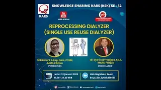 Knowledge Sharing KARS (KSK) Ke 32 dengan topik Processing Dialyzer (Single Use Reuse Dialyzer)
