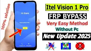 Itel Vision 1 Pro FRP Bypass Without PC | 2025 Latest Security Trick | 100% Working
