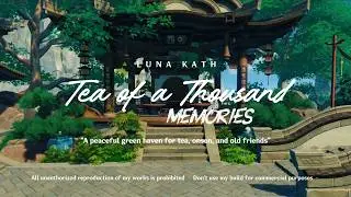 Tea of A Thousand Memories | Teapot Build | Serenitea Pot Design  | Genshin Impact | 原神