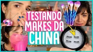TESTANDO MAKES E PRODUTOS DE BELEZA DA CHINA