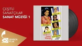Çeşitli Sanatçılar - Sanat Müziği 1 (Full Albüm)
