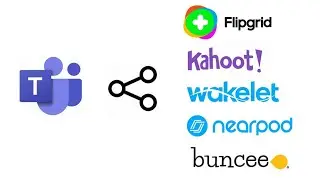 Share to Microsoft Teams with popular EdTech apps // Kahoot, Wakelet, Nearpod and more!