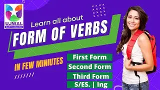 Ujwal Easy English/Forms of Verbs/Types of Verbs/ What are the V1 V2 V3 V4 and V5/ Verbs forms/verbs