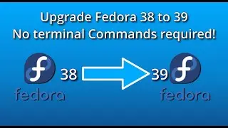 Upgrade Fedora 38 to 39 - No terminal commands required