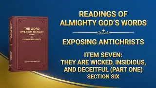"Item Seven: They Are Wicked, Insidious, and Deceitful (Part One)" (Section Six)