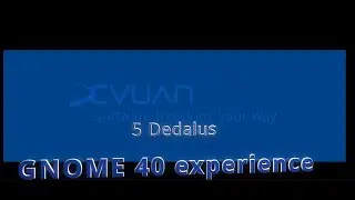 Devuan 5 Dedalus experience with Gnome 40