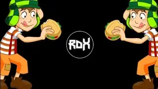 Música Electrónica Del Chavo Del 8 Remix