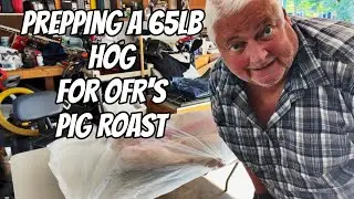Prepping a 65lb Hog for OFR's Pig Roast