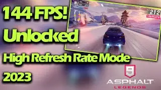 How to Unlocked 144 FPS on ASPHALT 9 LEGENDS 2023! | No Need Re-Download
