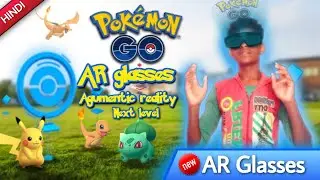 Pokemon go new agumentic reality AR glasses explain in hindi/new update/.