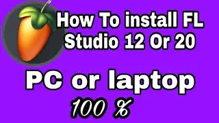 FL Studio installing 12 20 kaise karen PC or laptop mai how to install FL Studio 12or20