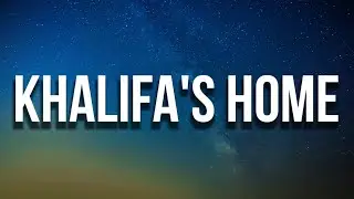 Wiz Khalifa - Khalifa's Home (Lyrics)