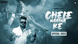Chele Naatha Ke - Kabira | Official Video | #haryanvi Song | Kawad Yatra DJ Song