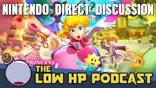 September Nintendo Direct Discussion · The Low HP Podcast