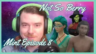 The Sims 4 Not So Berry Challenge - Mint Episode 8