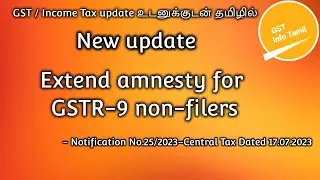 Extend amnesty for GSTR-9 non-filers