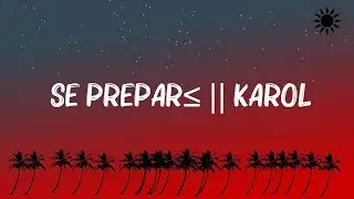 🎶 Ozuna - Se Preparó || KAROL G, Becky G, Rauw Alejandro (Mix Reggaeton Letra)