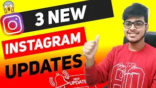3 NEW INSTAGRAM UPDATES AND FEATURES 2021 |