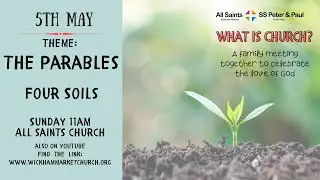 Service at All Saints Church 5th May 11am