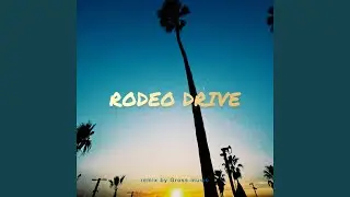 RODEO DRIVE (Gross Music Remix)