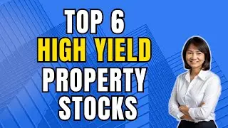 Top 6 Property Stocks With High Dividend Yields