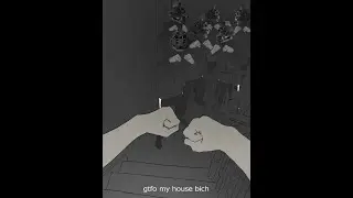 Gtfo my house but GigaMonty