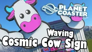 Planet Coaster - Waving Cosmic Cow Sign (Thememaker's Toolkit)