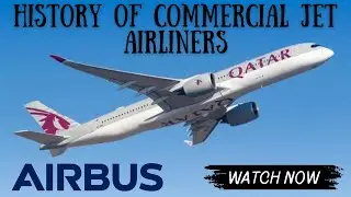 History of Commercial Jet Airliners: Airbus A350