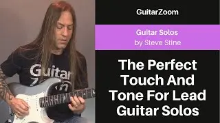 The Perfect Touch And Tone For Lead Guitar Solos | Guitar Solos Workshop
