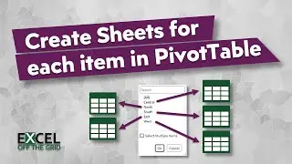 Create worksheet for each item in a PivotField - AUTOMATICALLY!!! | Excel Off The Grid