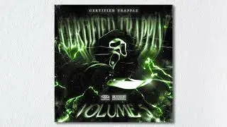 CERTIFIED TRAPPAZ - CERTIFIED TRAPPIN' VOL. 5