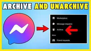 How To  Archive And Unarchive  Conversations On  Messenger - NEW UPDATE!