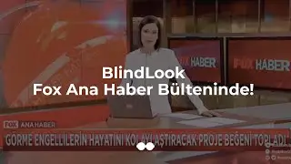 BlindLook - FOX Ana Haber