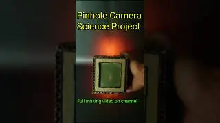 Pinhole Camera science project working model 