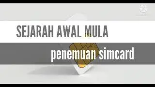 SEJARAH SIMCARD DAN SIAPAKAH PENEMUNYA....?#asalusul #sejarah #simcard #penemu #handphone