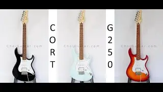 Cort G250 - Đàn guitar điện | ChoiGuitar Shop