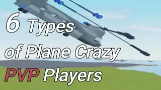 6 Types of Plane Crazy PVP Players