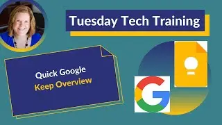 Quick Google Keep Overview
