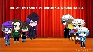 (Gacha Life Au) Afton family vs Undertale Singing Battle