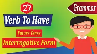 verb to have future tense interrogative form