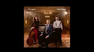 Trio Agora: Hotel Tango