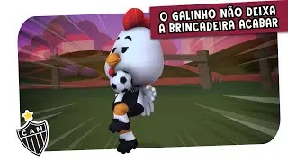 O Galinho não deixa a brincadeira acabar - Liga dos Mascotes - Atlético MG EP 01