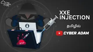 💉 XXE Injection | TryHackMe Walkthrough in Tamil 🚀 | Cyber Adam 👨‍💻🛡️