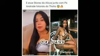 Alicya e pe Andrade falando mau da thalia